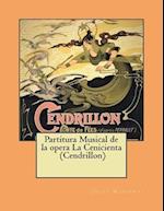 Partitura Musical de la Opera La Cenicienta (Cendrillon)