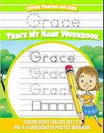 Grace Letter Tracing for Kids Trace My Name Workbook