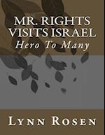 Mr. Rights Visits Israel