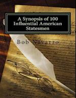 A Synopsis of 100 Influential American Statesmen