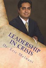 Leadership in Crisis: Solving Leadership Crisis through Godly Principles 