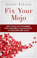 Fix Your Mojo