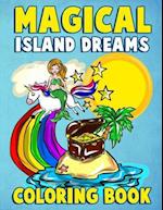 Magical Island Dreams Coloring Book