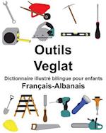 Français-Albanais Outils/Veglat Dictionnaire illustré bilingue pour enfants