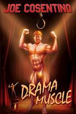 Drama Muscle: A Nicky and Noah Mystery 