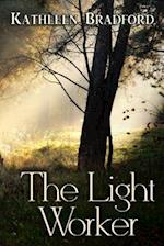The Light Worker: Book One of the Gateways Series 