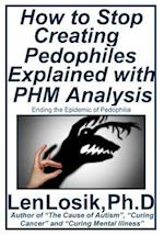 How to Stop Creating Pedophiles Explained with Phm Analysis