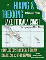 Hiking & Trekking Lake Titicaca Coast Topographic Map Atlas Complete Coastline Peru & Bolivia Isla del Sol & Other Islands 1:95000: Trails, Hikes & Wa