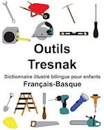 Français-Basque Outils/Tresnak Dictionnaire Illustré Bilingue Pour Enfants