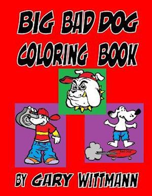 Big Bad Dogs Coloring Book