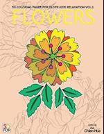 Flowers 50 Coloring Pages for Older Kids Relaxation Vol.2