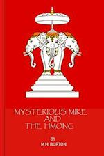 Mysterious Mike and the Hmong