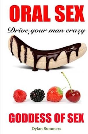 Oral Sex Drive Your Man Crazy