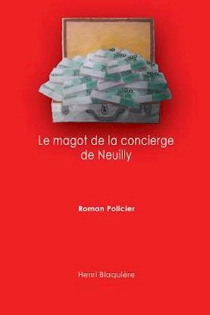 Le Magot de la Concierge de Neuilly