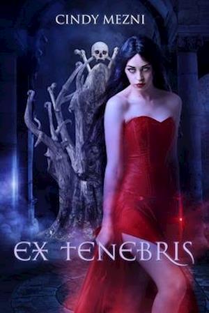 Ex Tenebris