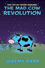 The Mad Cow Revolution