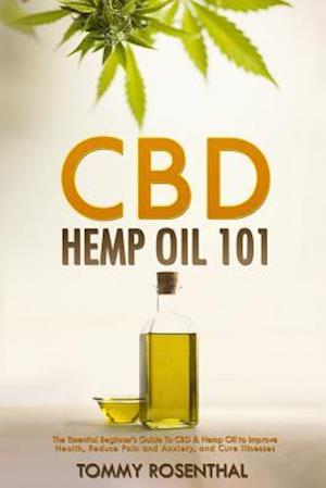 CBD Hemp Oil 101