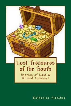 Lost Treasures of the South