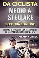 Da Ciclista Medio a Stellare Seconda Edizione