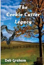 Cookie Cutter Legacy: a multi-generational novel 