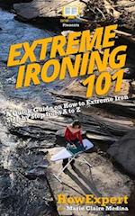 Extreme Ironing 101