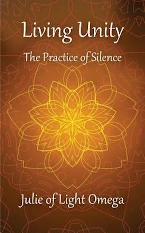 Living Unity - The Practice of Silence