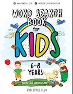 Word Search Books for Kids 6-8: Word Search Puzzles for Kids Activities Workbooks age 6 7 8 year olds 