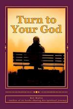 Turn to Your God