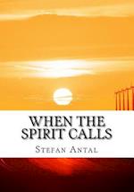 When the Spirit Calls