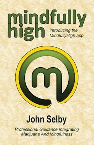 Mindfully High