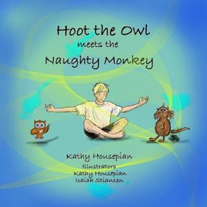 Hoot the Owl Meets the Naughty Monkey