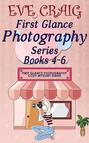 First Glance Photography Series Books 4-6