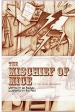 The Mischief of Mice