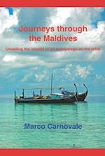 Journeys through the Maldives: Unveiling the islands of an archipelago on the brink 