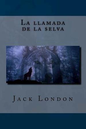 La Llamada de la Selva