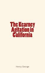 The Kearney Agitation in California