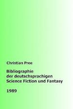 Bibliographie der deutschsprachigen Science Fiction und Fantasy 1989