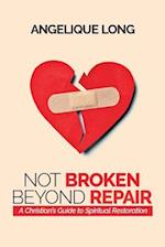 Not Broken Beyond Repair