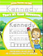 Kennedy Letter Tracing for Kids Trace My Name Workbook