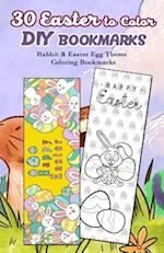 30 Easter to Color DIY Bookmarks