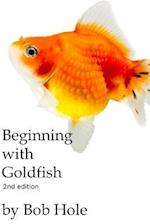 Beginning with Goldfish
