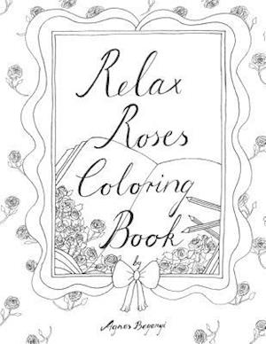 Relax Roses Coloring Book