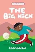 The Big Kick