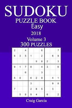 300 Easy Sudoku Puzzle Book - 2018