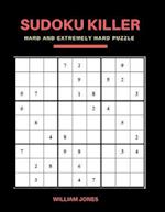 Sudoku Killer: Hard Sudoku Game Books Puzzle for Everyday Challenge, Brain Game for Teens and Adults, Large Print 