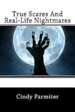 True Scares and Real-Life Nightmares
