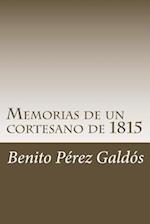 Memorias de Un Cortesano de 1815