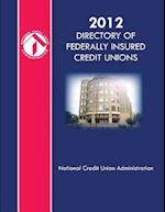 2012 Directory of Federally Insured Credit Unions