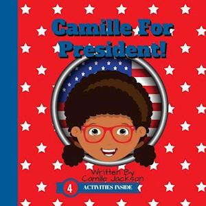 Camille For President!