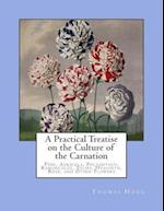 A Practical Treatise on the Culture of the Carnation